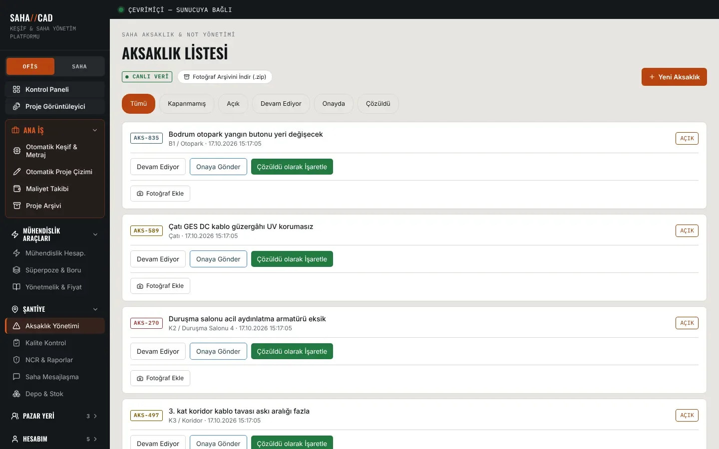 SAHA//CAD Aksaklık Listesi: durum filtreleri, konum ve tarihli aksaklık kartları, Devam Ediyor, Onaya Gönder, Çözüldü düğmeleri